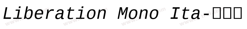Liberation Mono Ita字体转换